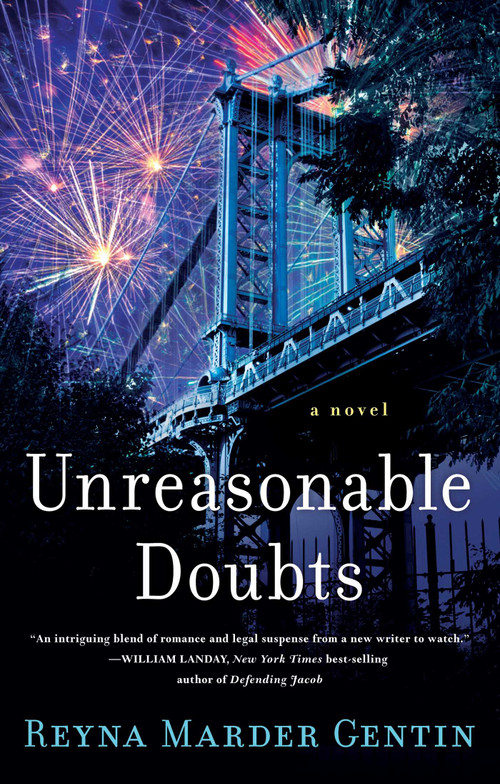 Unreasonable Doubts (A Novel) by Reyna Marder Gentin, 9781631524134
