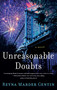 Unreasonable Doubts (A Novel) by Reyna Marder Gentin, 9781631524134