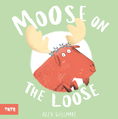Moose on the Loose - 9781849769143 by Alex Willmore, 9781849769143