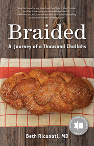 Braided (A Journey of a Thousand Challahs) by Beth Ricanati, 9781631524417