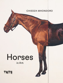 Horses in Art by Chiedza Mhondoro, 9781849769310