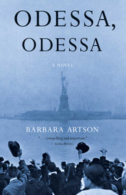 Odessa, Odessa (A Novel) by Barbara Artson, 9781631524431