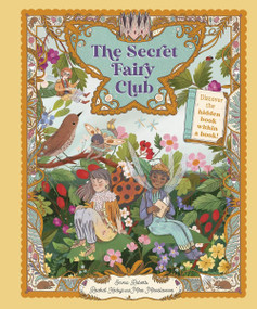 The Secret Fairy Club (Discover a Hidden Book Within a Book!) by Emma Roberts, Raahat Kaduji, Mira Miroslavova, 9781917044271