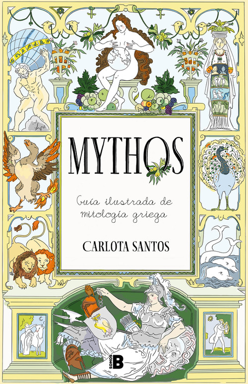 Mythos: Guía ilustrada de mitología griega / Mythos: An Illustrated Guide to Greek Mythology (Spanish Edition) by Carlota Santos, 9788466678605