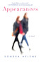 Appearances (A Novel) by Sondra Helene, 9781631524998