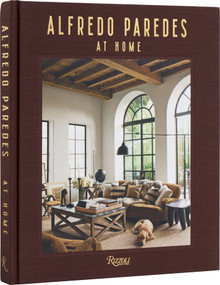 Alfredo Paredes at Home by Alfredo Paredes, Brad Goldfarb, 9780847845323