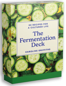 The Fermentation Deck (50 recipes for a cultured life) by Caroline Griffiths, 9781923049987