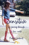 Sensitive (My Journey through a Toxic World) by Pookie Sekmet, 9781631526183