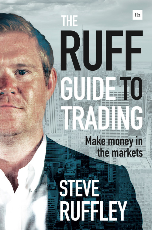 The Ruff Guide to Trading (Make money in the markets) by Steve Ruffley, 9780857194008
