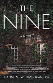 The Nine (A Novel) by Jeanne McWilliams Blasberg, 9781631526527