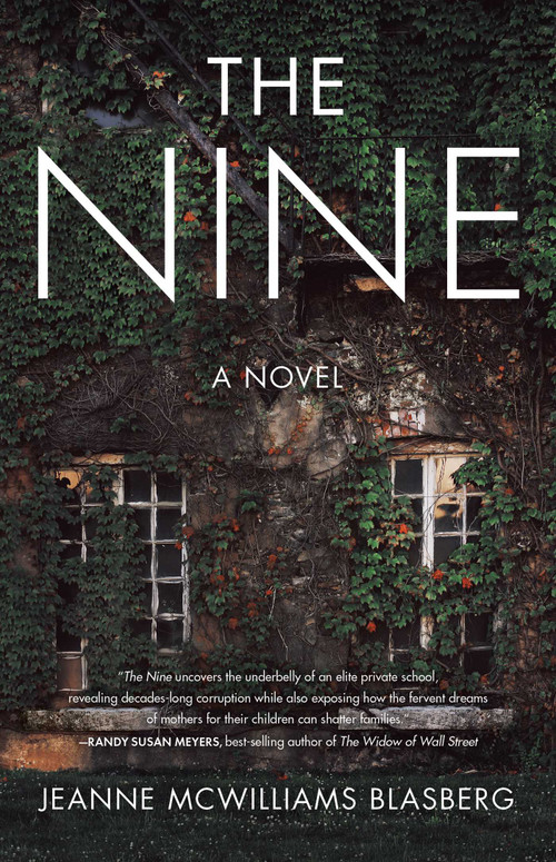 The Nine (A Novel) by Jeanne McWilliams Blasberg, 9781631526527