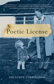 Poetic License (A Memoir) by Gretchen Cherington, 9781631527111