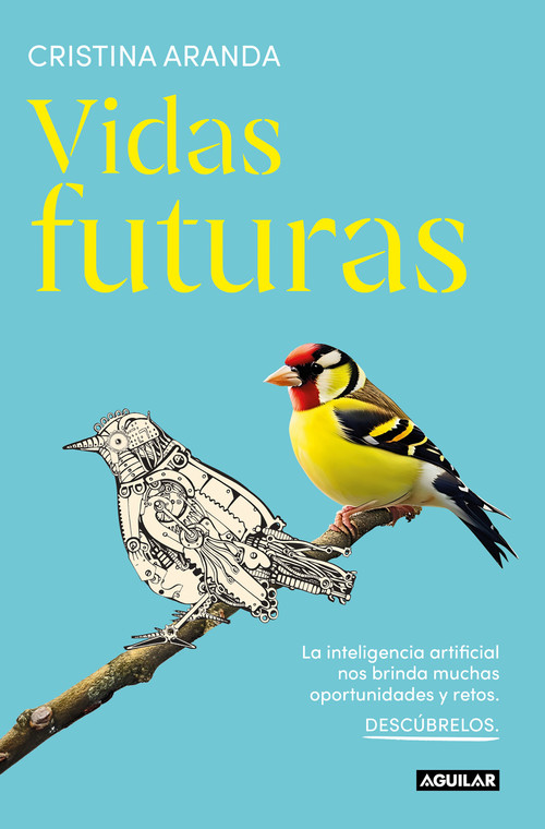 Vidas futuras / Future Lives (Spanish Edition) by Cristina Aranda, 9788403524699