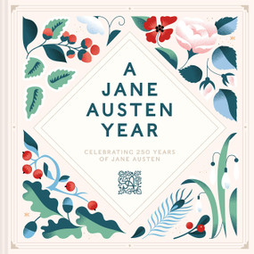 A Jane Austen Year by Jane Austen's House curators, 9781849949040