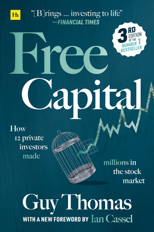Free Capital (How 12 private investors made millions in the stock market) by Guy Thomas, 9780857198822