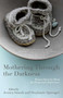 Mothering Through the Darkness (Women Open Up About the Postpartum Experience) by Stephanie Sprenger, Jessica Smock, 9781631528040