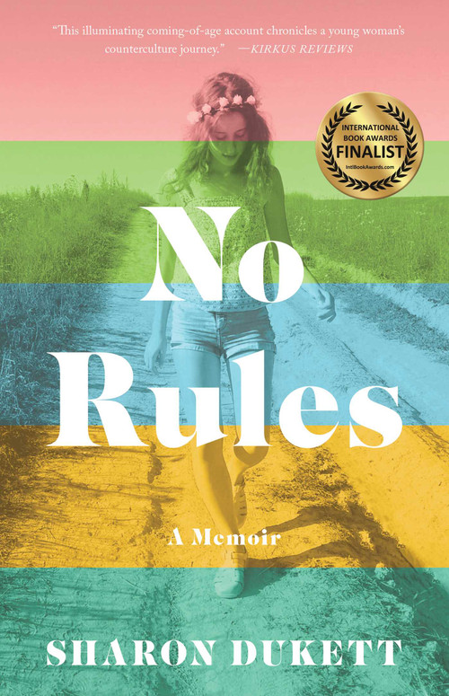No Rules (A Memoir) by Sharon Dukett, 9781631528569