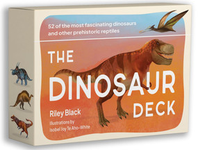 The Dinosaur Deck (52 of the most fascinating dinosaurs and other prehistoric reptiles) by Riley Black, Isobel Joy Te Aho-White, 9781923049963