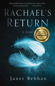 Rachael's Return (A Novel) by Janet Rebhan, 9781631528682