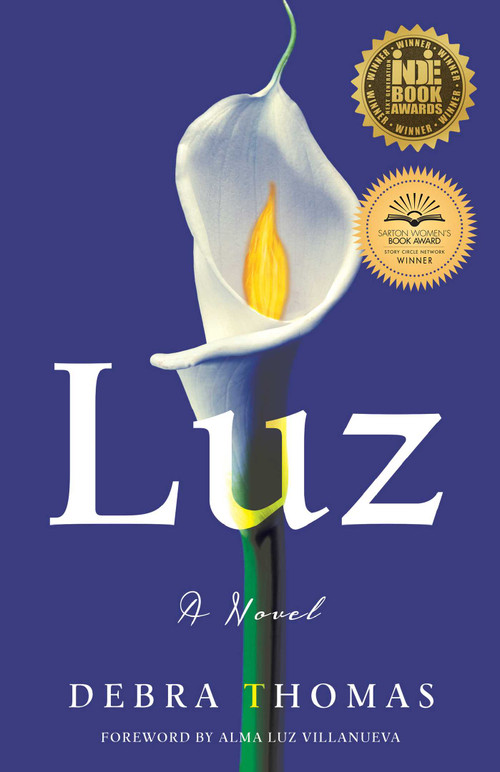 Luz (A Novel) by Debra Thomas, 9781631528705