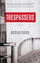Trespassers - 9781631529030 by Andrea Miles, 9781631529030