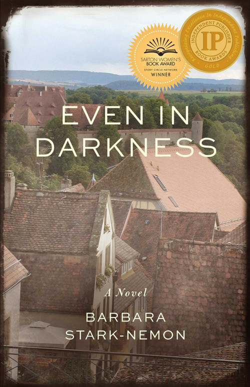 Even in Darkness (A Novel) by Barbara Stark-Nemon, 9781631529566