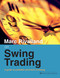 Marc Rivalland on Swing Trading (A guide to profitable short-term investing) by Marc Rivalland, 9781897597194