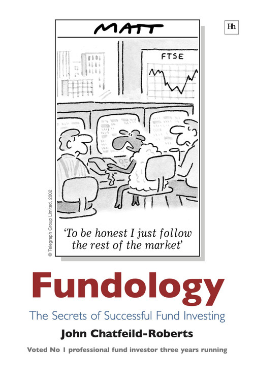 Fundology (The Secrets of Successful Fund Investing) by John Chatfeild-Roberts, 9781897597774