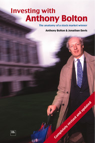 Investing with Anthony Bolton (The anatomy of a stock market winner) by Jonathan Davis, Anthony Bolton, 9781905641116
