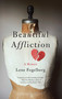 Beautiful Affliction (A Memoir) by Lene Fogelberg, 9781631529856