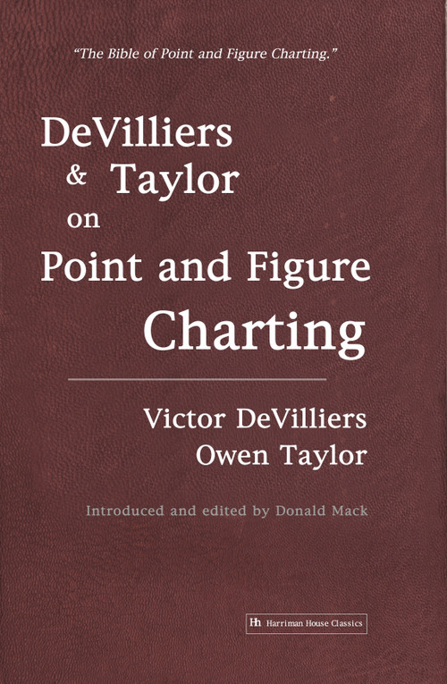 DeVilliers and Taylor on Point and Figure Charting by Victor DeVilliers, Owen Taylor, 9781905641529