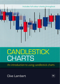 Candlestick Charts (An introduction to using candlestick charts) by Clive Lambert, 9781905641741