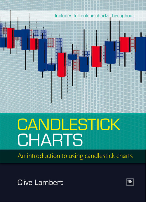 Candlestick Charts (An introduction to using candlestick charts) by Clive Lambert, 9781905641741