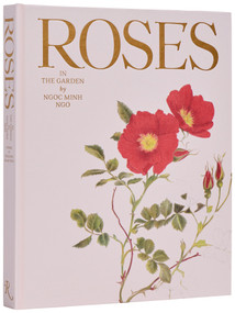 Roses in the Garden by Ngoc Minh Ngo, 9780847843053