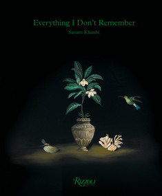 Sanam Khatibi (Everything I Don't Remember) by Sanam Khatabi, 9788891840929