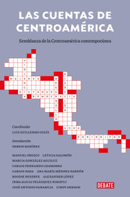 Las cuentas de Centroámerica: Semblanza de la Centroamérica contemporánea / A Balance Sheet of Central America: A Portrait of Contemporary Ce.. (Spanish Edition) by Sergio Ramírez, 9788410214217