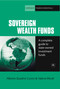 Sovereign Wealth Funds (A complete guide to state-owned investment funds) by Alberto Quadrio Curzio, Valeria Miceli, 9781906659967