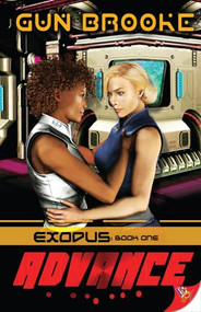 Advance (Exodus: Book One) by Gun Brooke, 9781626392243