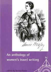 An anthology of women's travel writings by Shirley Foster, Sara Mills, 9780719050183
