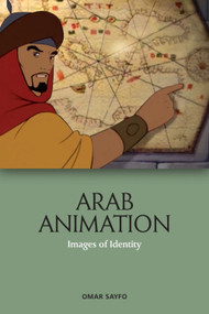 Arab Animation (Images of Identity) - 9781474479493 by Omar Sayfo