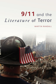 9/11 and the Literature of Terror by Martin Randall, 9780748691197