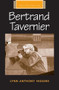 Bertrand Tavernier by Lynn Anthony Higgins, 9780719059230