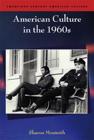 American Culture in the 1960s - 9780748619474 by Sharon Monteith