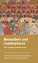 Bestsellers and masterpieces (The changing medieval canon) by Heather Blurton, Dwight F. Reynolds, 9781526178770