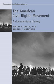 The American civil rights movement (A documentary history) by Robert Green, Harold Cheatham, 9780719070136