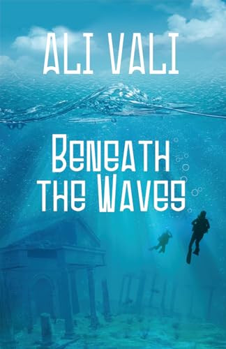 Beneath the Waves - 9781626396098 by Ali Vali, 9781626396098