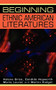 Beginning ethnic American literatures by Helena Grice, Candida Hepworth, Maria Lauret, Martin Padget, 9780719057632