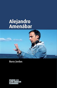 Alejandro Amenábar by Barry Jordan, 9781526139412