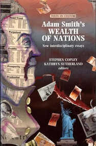 Adam Smith's Wealth of Nations by Stephen Copley, Kathryn Sutherland, 9780719039430