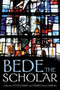 Bede the scholar by Peter Darby, Máirín MacCarron, 9781526153203